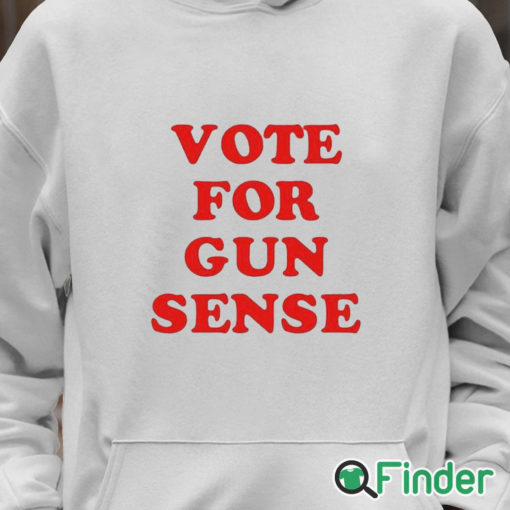 Unisex Hoodie Vote For Gun Sense Shirt