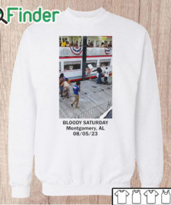 Unisex Sweatshirt Bloody Saturday Montgomery Alabama Brawl Shirt