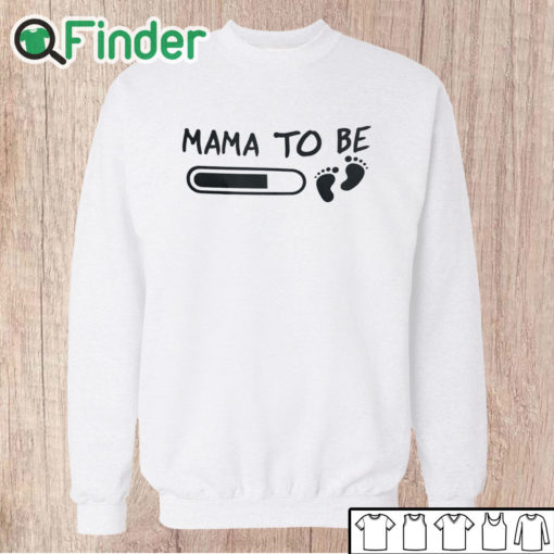 Unisex Sweatshirt Mama To Be Shirt First Mothers Day Shirt