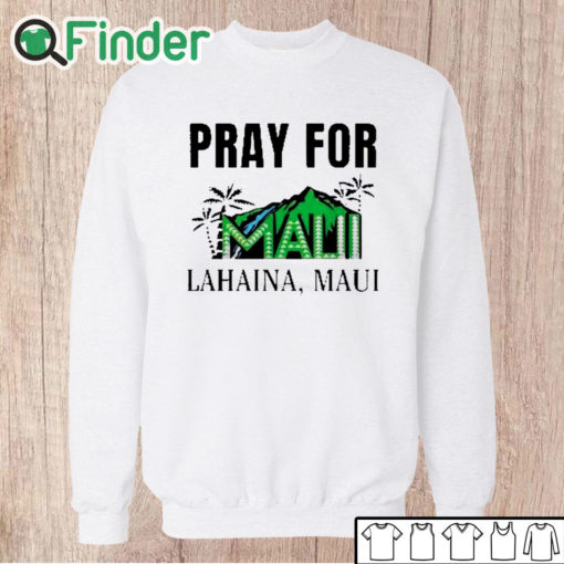 Unisex Sweatshirt Pray For Maui Lahaina Maui Shirt Maui Strong