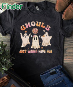 black T shirt Ghouls Just Wanna Have Fun Shirt, Halloween Shirt, Ghouls Night Shirt, Funny Halloween Shirt