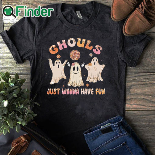 black T shirt Ghouls Just Wanna Have Fun Shirt, Halloween Shirt, Ghouls Night Shirt, Funny Halloween Shirt