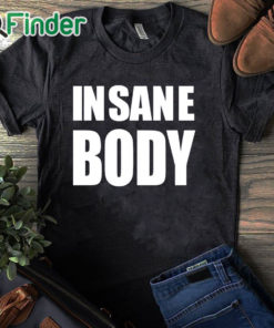 black T shirt Insane Body Shirt