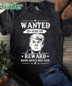 black T shirt Trump Wanted For Second Term 2024 Shirt Reward Make America Great Again