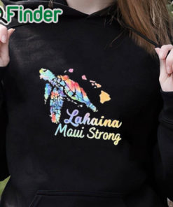 black hoodie Lahaina Maui Strong Shirt, hoodie, sweater, long sleeve and tank top