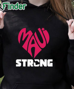 black hoodie Maui Strong Shirt Maui Strong T Shirt Pray For Maui Tee Maui Strong Lahaina Strong Shirt