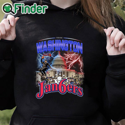 black hoodie The Washington Jan6ers Shirt