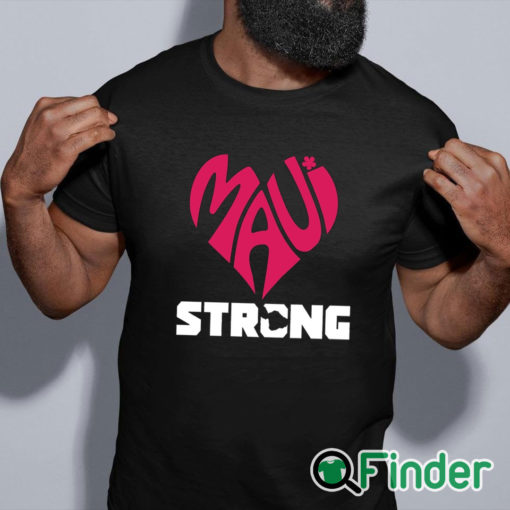 black shirt Maui Strong Shirt Maui Strong T Shirt Pray For Maui Tee Maui Strong Lahaina Strong Shirt