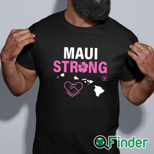 black shirt Maui Strong T Shirt Maui Wildfire Relief Support For Hawaii Fire Victims Lahaina