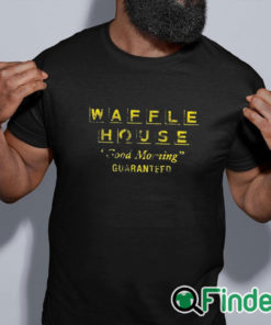 black shirt Max Mitchell Waffle House Good Morning Guaranteed Shirt