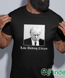 black shirt Trump Law Abiding Citizen Shirt