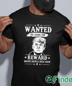 black shirt Trump Wanted For Second Term 2024 Shirt Reward Make America Great Again