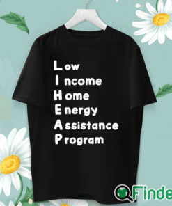 unisex T shirt Low Income Home Energy Assistance Program Shirt
