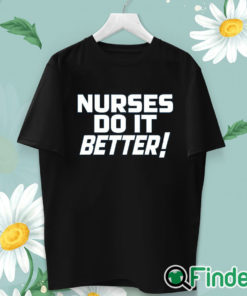 unisex T shirt Robert Plant Nurses Do It Better Shirt