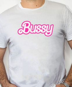 white Shirt Allie Katch Hi Bussy Barbie Bussy Shirt