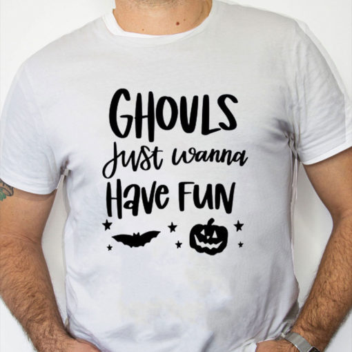 white Shirt Ghouls Just Wanna Have Fun Sweatshirt, Spooky Halloween T Shirt