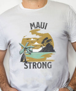 white Shirt Lahaina Maui Strong Shirt