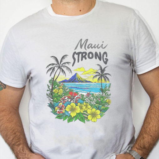 white Shirt Maui Strong Shirt Fundraiser Helping Wildfires On Maui