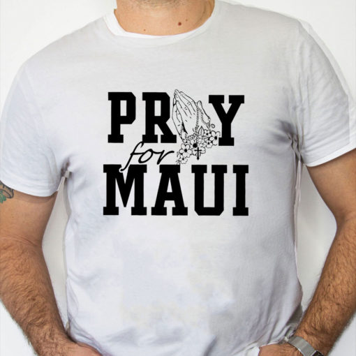 white Shirt Maui Strong Shirt Lahaina Hawaii Fires Maui Wildfire Relief