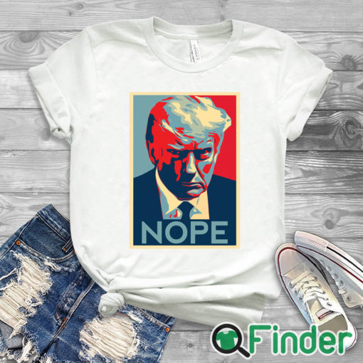 white T shirt Donald Trump Mug Shot Nope Shirt