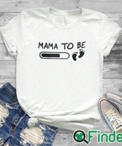 white T shirt Mama To Be Shirt First Mothers Day Shirt