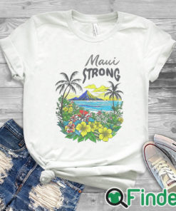 white T shirt Maui Strong Shirt Fundraiser Helping Wildfires On Maui