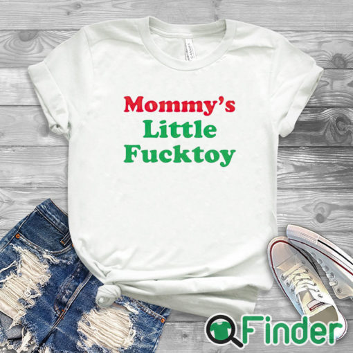 white T shirt Mommy’s Little Fucktoy Shirt