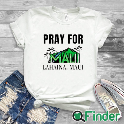 white T shirt Pray For Maui Lahaina Maui Shirt Maui Strong