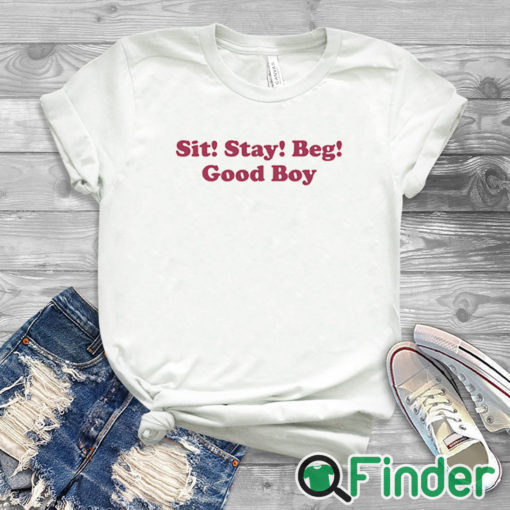 white T shirt Sit Stay Beg Good Boy Shirt