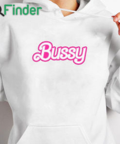 white hoodie Allie Katch Hi Bussy Barbie Bussy Shirt