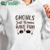 white hoodie Ghouls Just Wanna Have Fun Shirt, Halloween Shirt