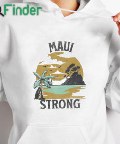 white hoodie Lahaina Maui Strong Shirt