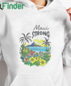 white hoodie Maui Strong Shirt Fundraiser Helping Wildfires On Maui