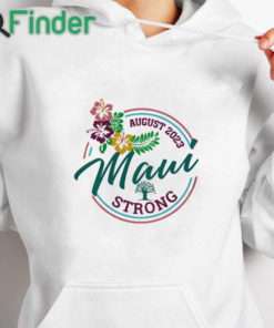 white hoodie Maui Strong Shirt Fundraiser Lahaina Strong Shirt Sweatshirt Hoodie Pray For Maui Shirt