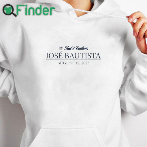 white hoodie Toronto Blue Jays Jose Bautista Honda Level Of Excellent August 12 2023 T Shirt