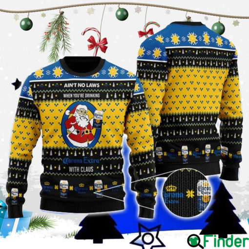 Ain't No Laws When You Drink Corona With Claus Ugly Christmas Sweater All over Printed Xmas