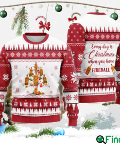 Everyday Is Christmas When U Have Fireball Ugly Christmas Sweater