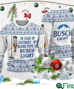 In Case Of Accident My Blood Type Is Busch Light Ugly Christmas Sweater