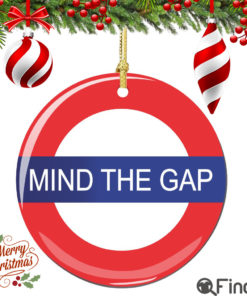 Mind The Gap Christmas Ornament Porcelain