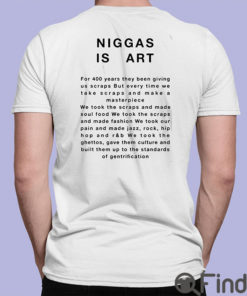 Niggas Is Art For 400 Years Unisex Shirt