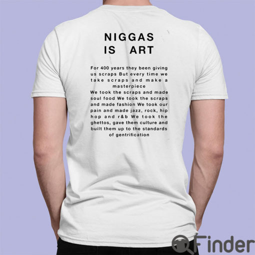 Niggas Is Art For 400 Years Unisex Shirt