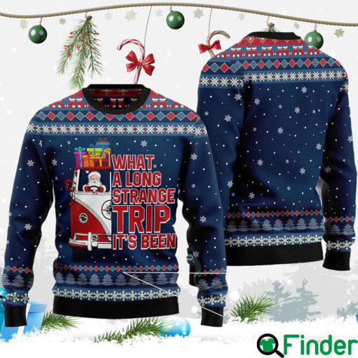 Santa Claus Hippie Bus What A Long Strange Trip Its Been Ugly Christmas Sweatshirt
