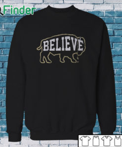 Sweatshirt Colorado Buffaloes football Believe Buffalo Shirt