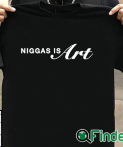 T shirt black Niggas Is Art For 400 Years Shirts
