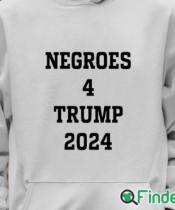 Unisex Hoodie Negroes 4 Trump 2024 Shirt