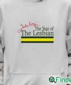 Unisex Hoodie The Year Of The Lesbian T Shirt