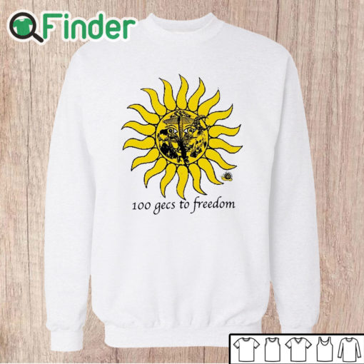 Unisex Sweatshirt 100 Gecs To Freedom Shirt