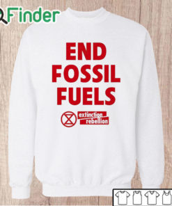 Unisex Sweatshirt End Fossil Fuels Extinction Rebellion T Shirt