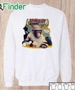 Unisex Sweatshirt Lancelot Link T Shirt, Lancelot Link Secret Chimp TV Movie T shirt