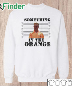 Unisex Sweatshirt Official Something In The Orange Zach Bryan Mugshot Shirt